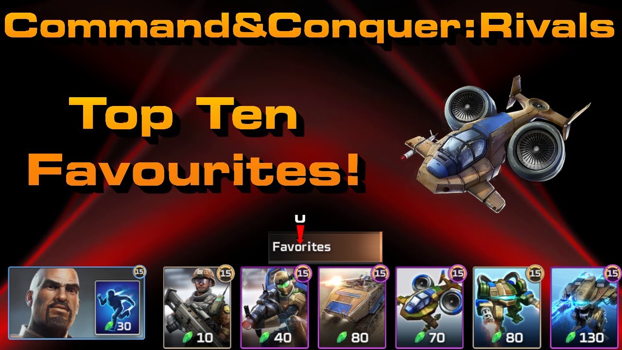 C&C Rivals: Top Ten Favourites!