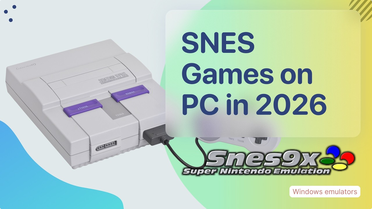 Играйте в игры SNES на ПК в 2026 году — настройка эмулятора SNES9X.