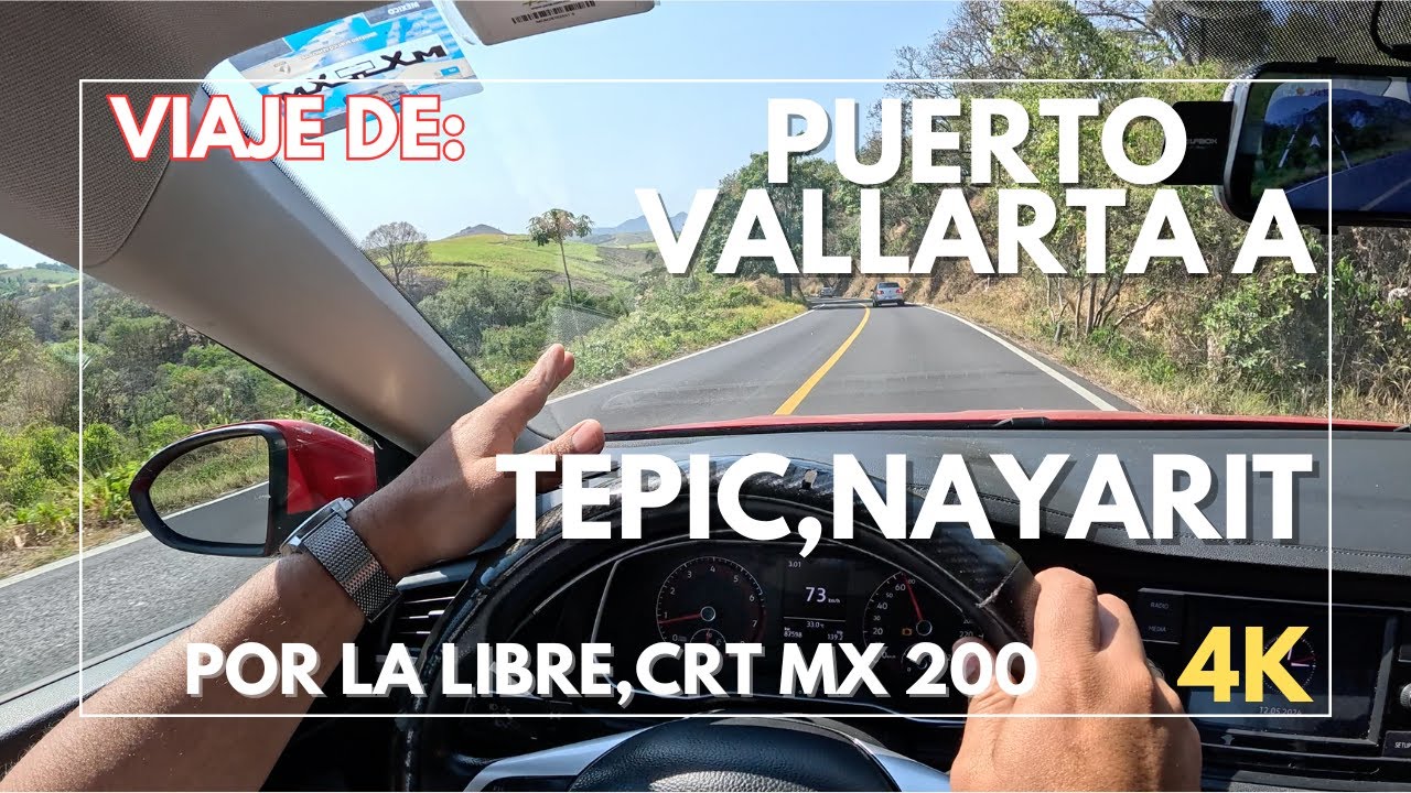 VIAJE DE #PUERTOVALLARTA A #TEPIC | POR LA LIBRE | CARRETERA MEXICO 200 | POV #4K | LuisdeMaza