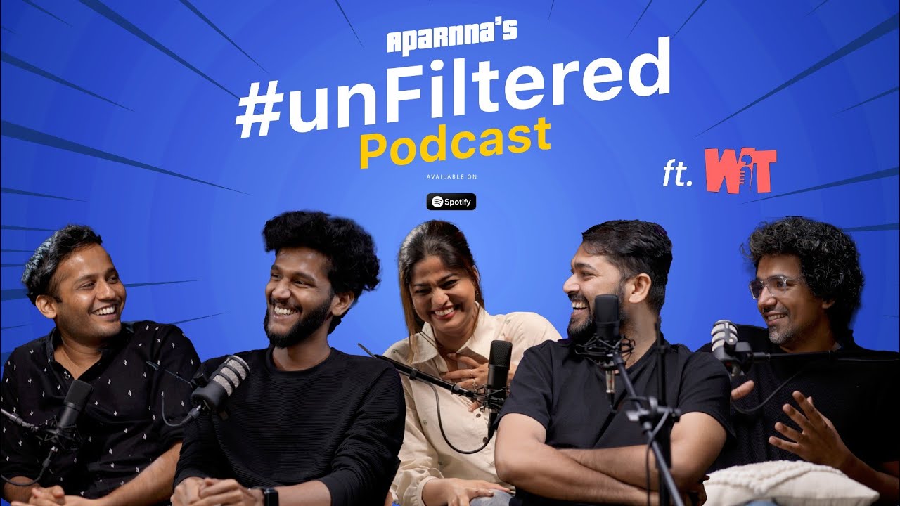 Unfiltered ft.Team WIT | Ep.07
