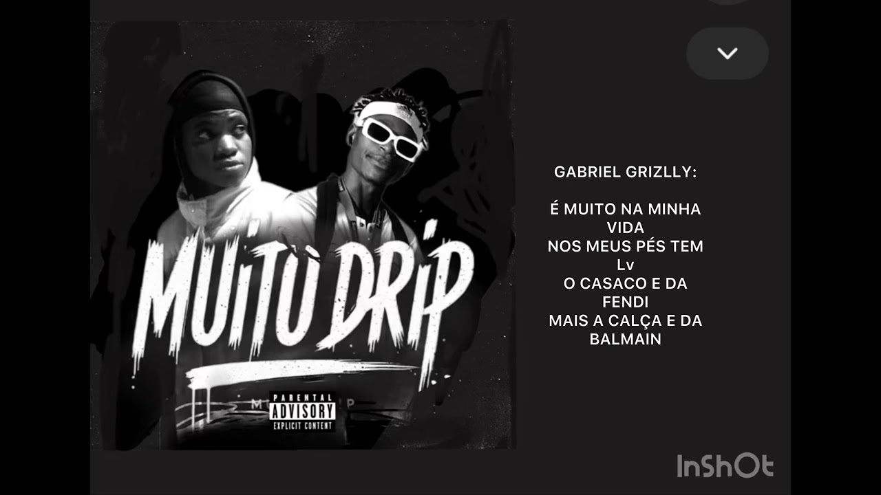 MUITO DRIP ADILSON WEZZY & GABRIEL GRIZLLY(VÍDEO LÍRICO)