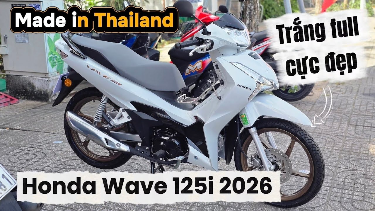 Honda Wave 125i 2026 Thái Lan trắng cực đẹp giao cho anh khách Gò Dầu Tây Ninh