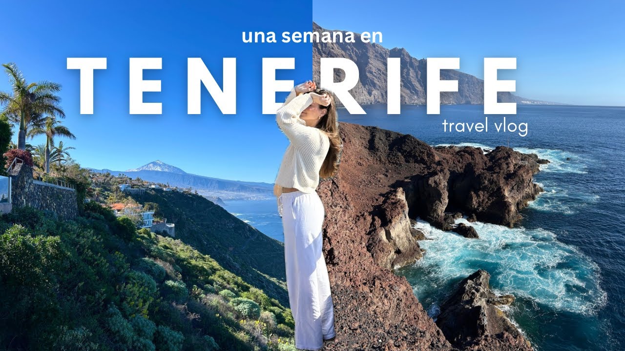 Tenerife vlog 🌴 una semana en la isla con mi mejor amiga ☀️