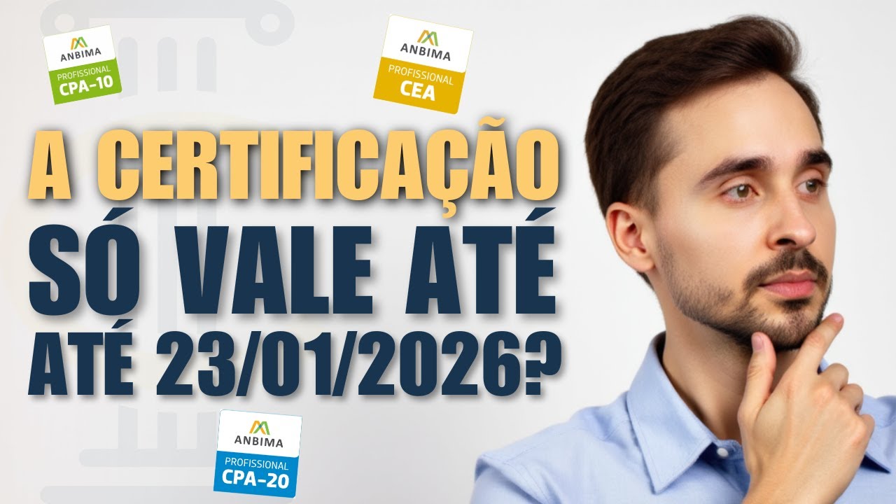 AS PROVAS DA ANBIMA VÃO MUDAR - COMO VAI FUNCIONAR A VALIDADE DAS CERTIFICAÇÕES?