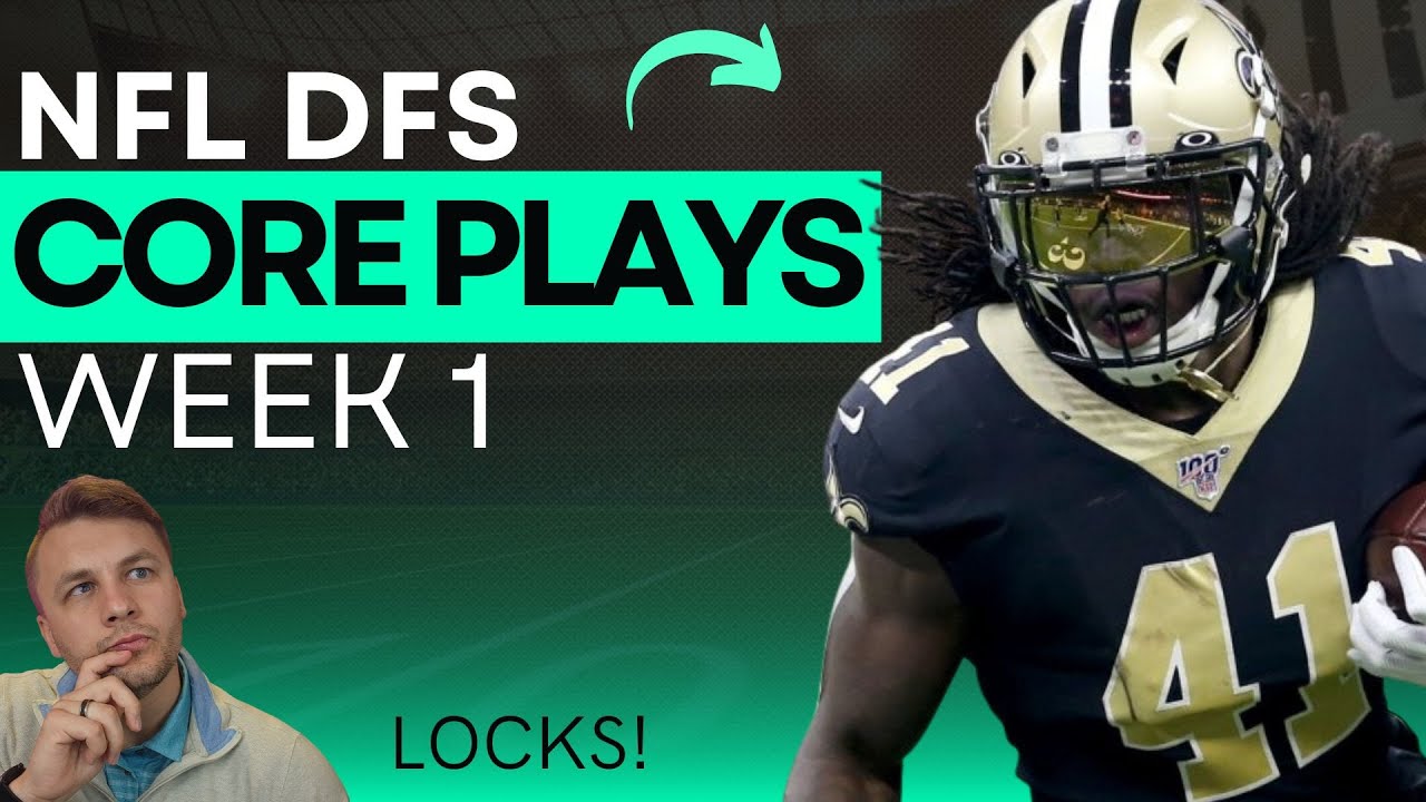 NFL DFS: Week 1 Core Plays (Confirmed / Updated)