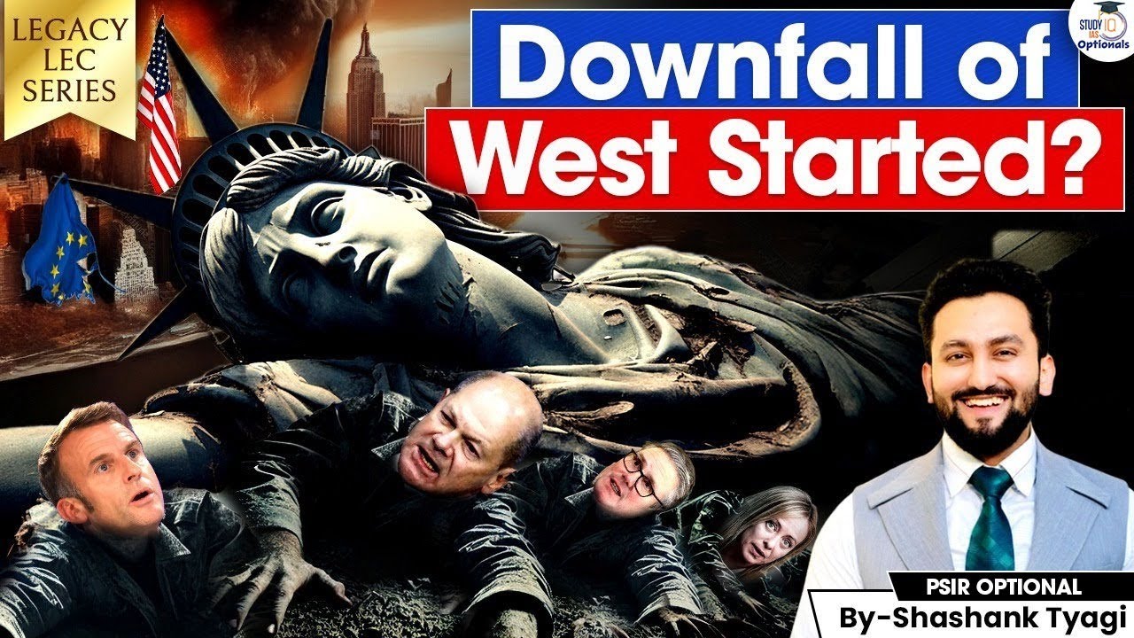 End of Western Supremacy? The Global Power Shift Explained By Shashank Tyagi | StudyIQ Optionals