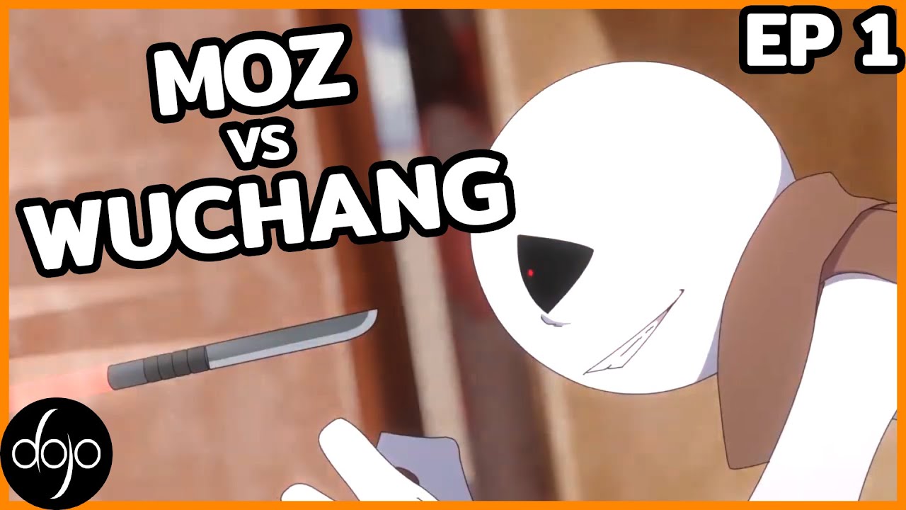 MOZ vs WuChang - Ep 1 (by Eeye)