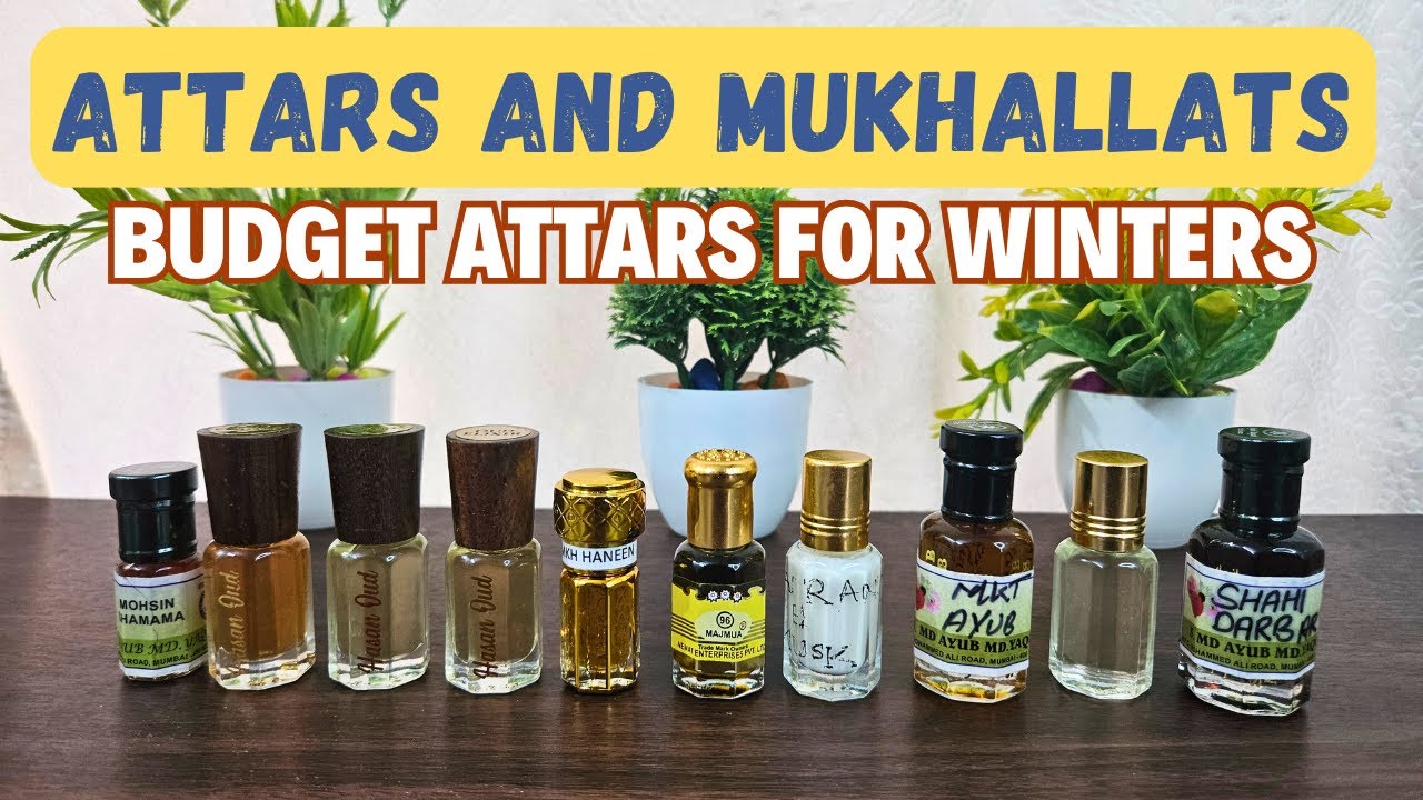 10 Attars & Mukhallats For Winters In Budget | Good Quality Attars and Mukhallats