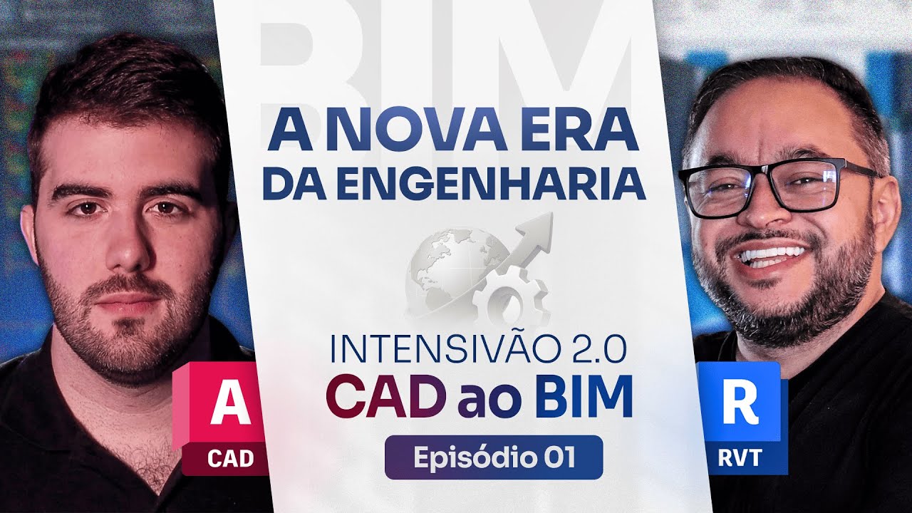 BIM: A Nova Era da Engenharia - Episódio #01