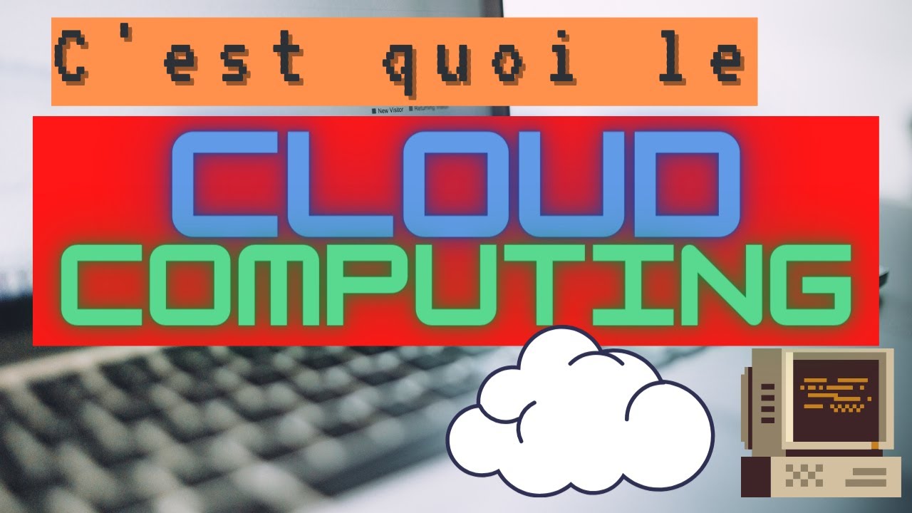 119 - C'est quoi le CLOUD Computing