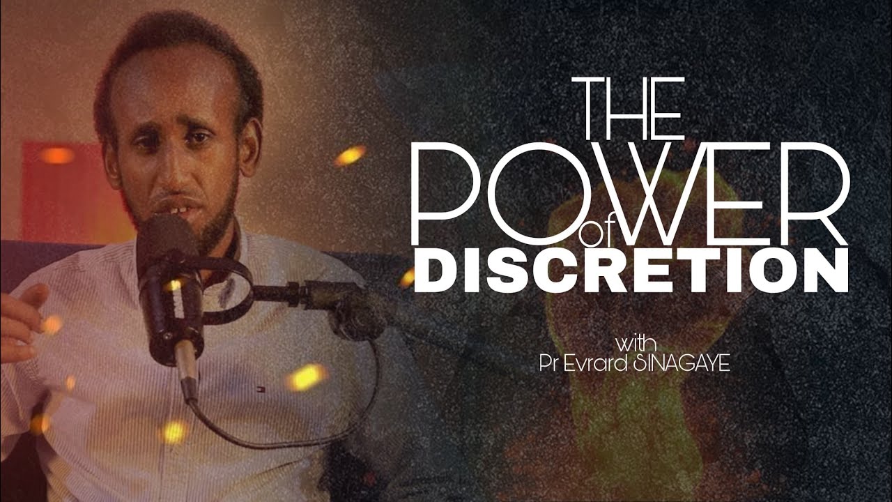 TEACHING THE UNKNOWN GOD Ep8: THE POWER OF DISCRETION with Pr Evrard SINAGAYE