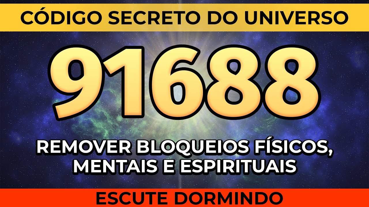 C&Oacute;DIGO SECRETO DO UNIVERSO PARA REMOVER BLOQUEIOS | ESCUTE DORMINDO | 91688 | GRABOVOI