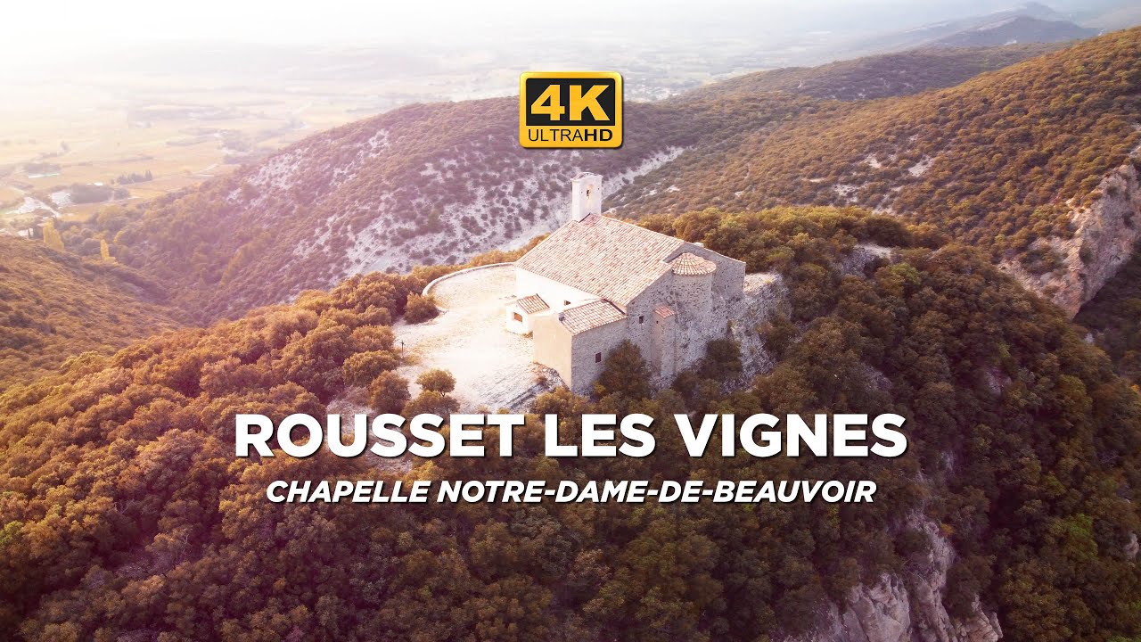 ROUSSET LES VIGNES - Chapelle Notre-Dame-de-Beauvoir [4K] vu du ciel / aerial