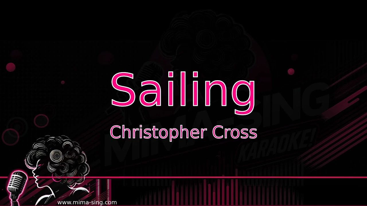 Sailing (Karaoke Version) - Christopher Cross