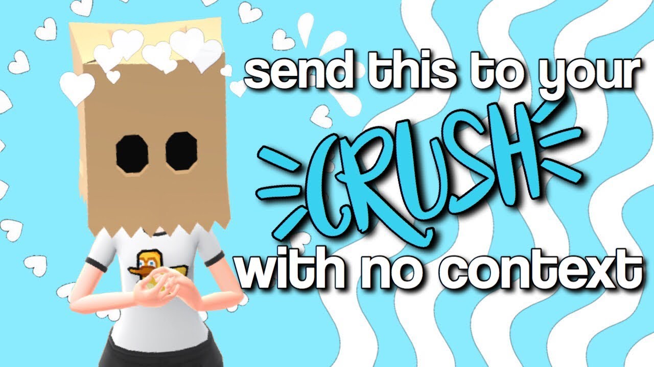 Send This To Your Crush Without Any Context