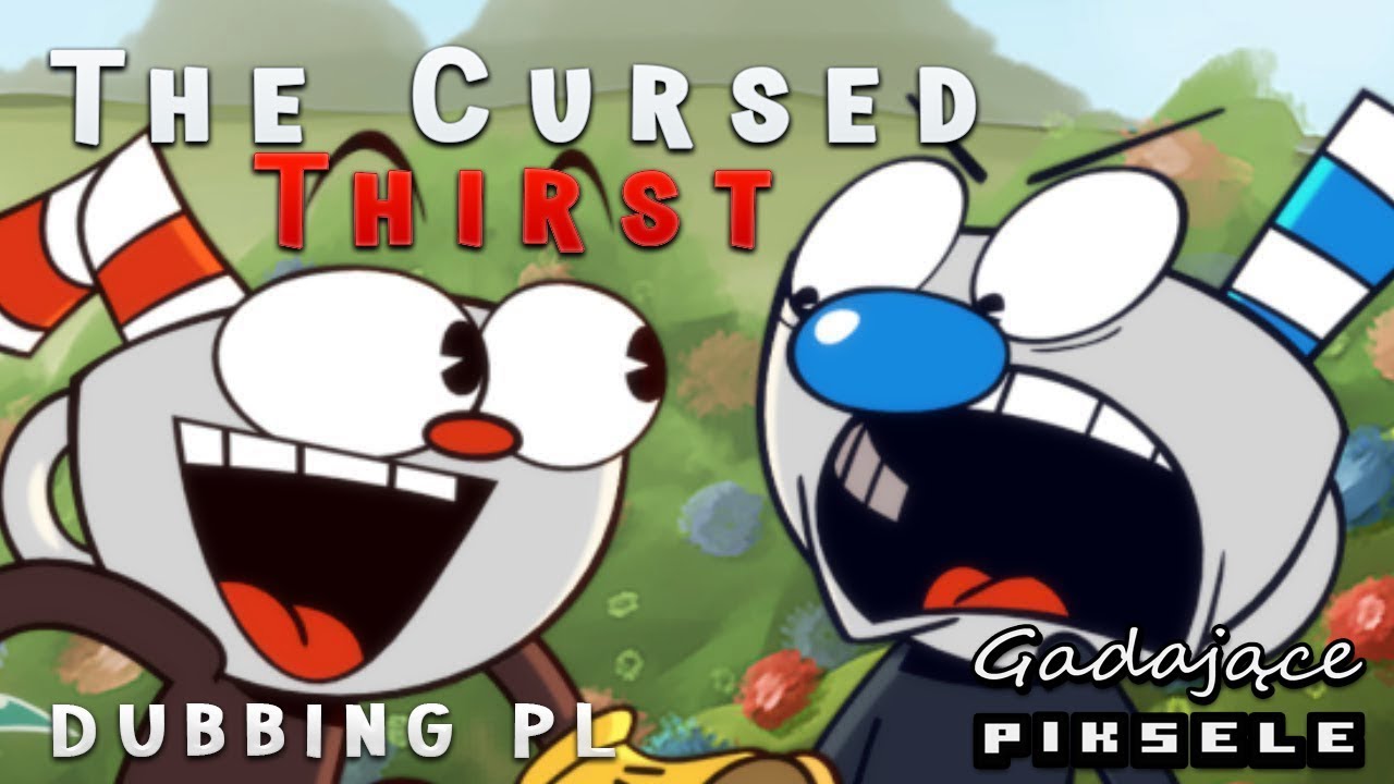 The Cursed Thirst | Cuphead Parody (Dubbing PL)