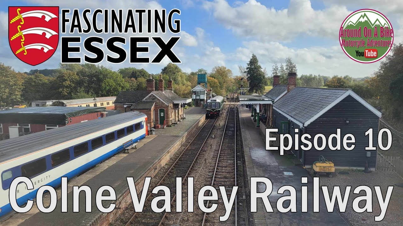 Fascinating Essex Ep10 - Colne Valley Railway