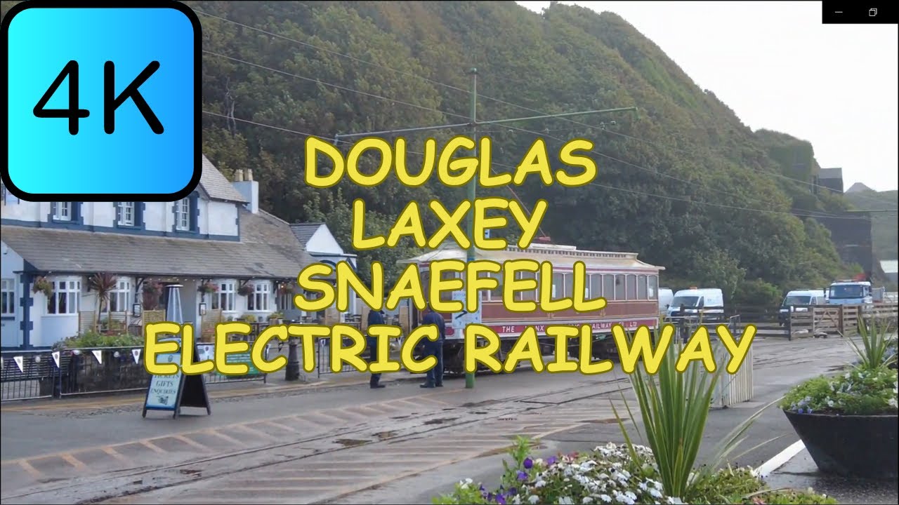 Douglas To Laxey & Snaefell On The Isle Of Man Electric Railway