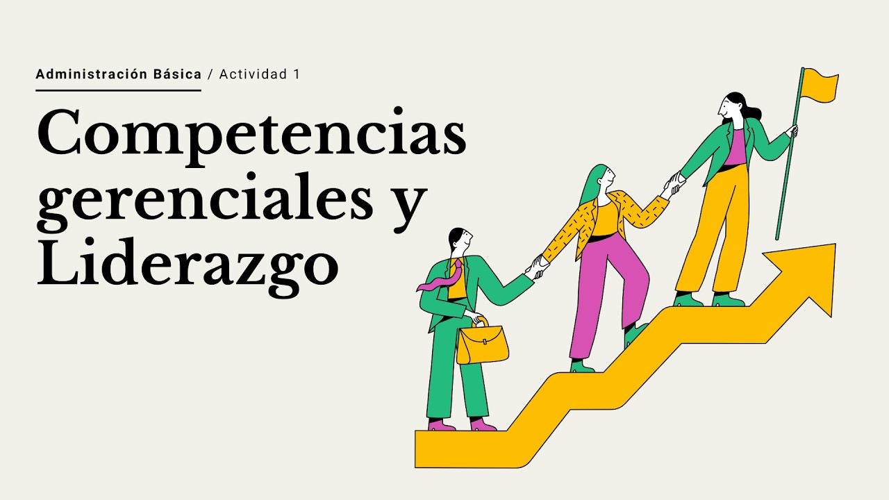 Competencias Gerenciales y Liderazgo