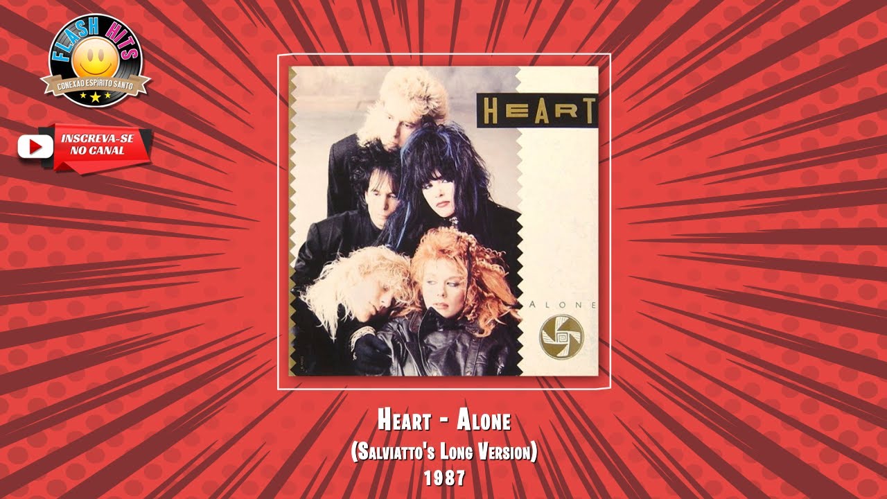 Heart - Alone (Salviatto's Long Version)