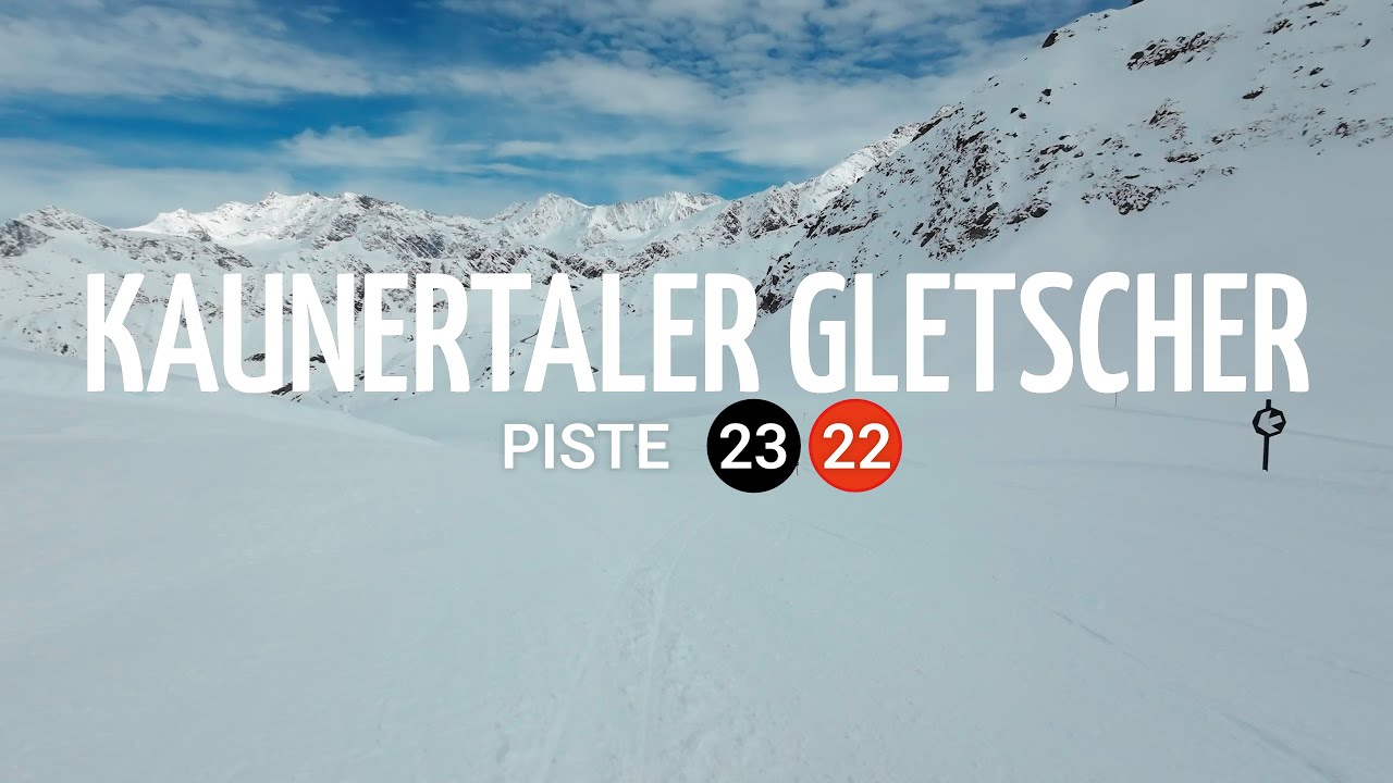 KAUNERTALER GLETSCHER PISTE 23 & 22 - PISTE CHECK