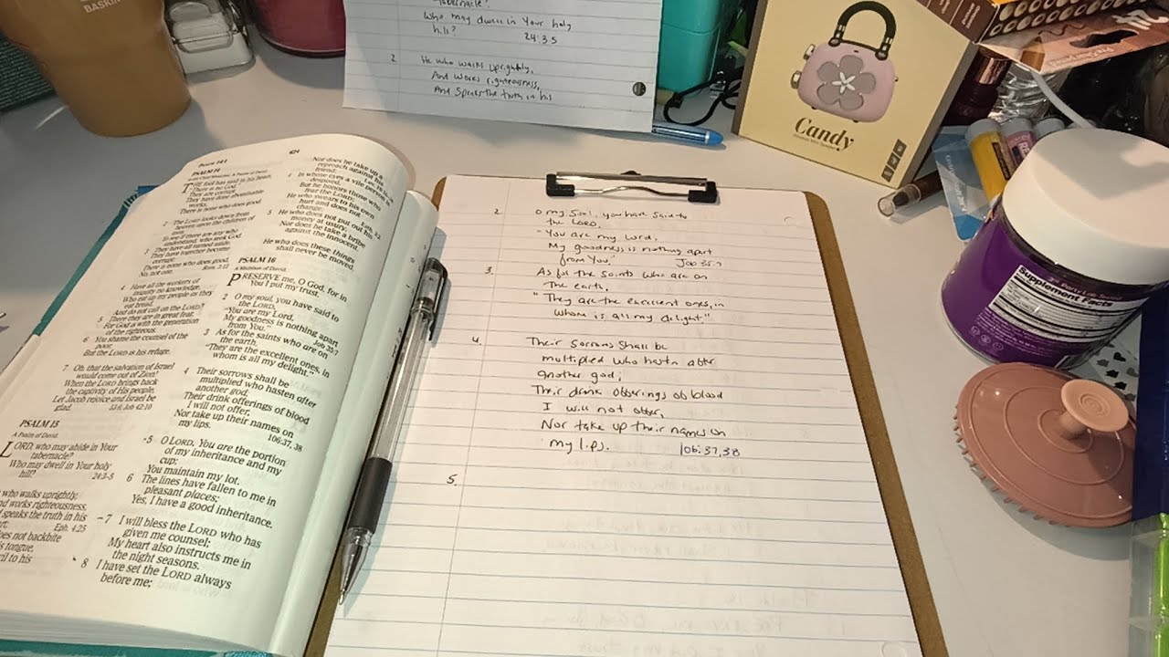 Writing Out The Bible By Hand | Psalm 15:1-5 & Psalm 16:1-4