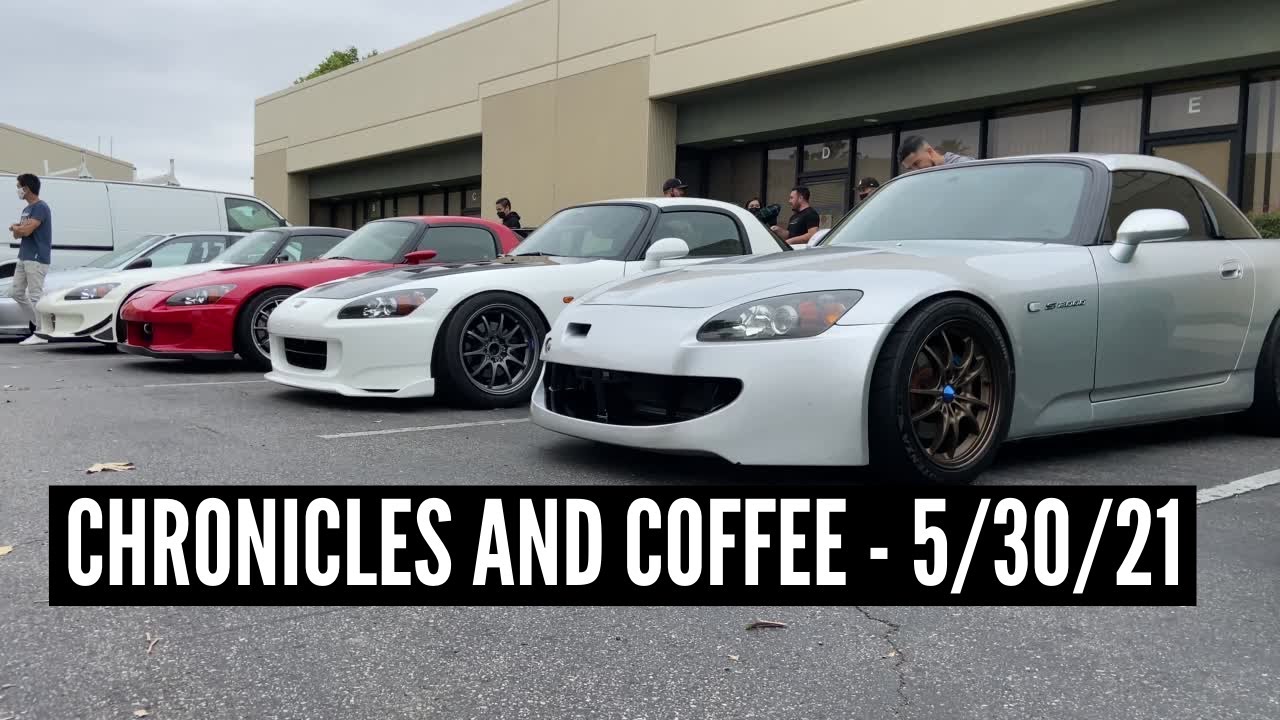 VTEC JUST KICKED IN! | Chronicles & Coffee Car Meet 5/30/21 @THECHRONICLES