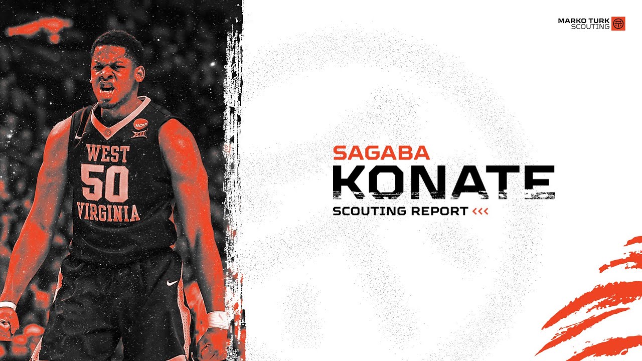Sagaba Konate: Scouting Report
