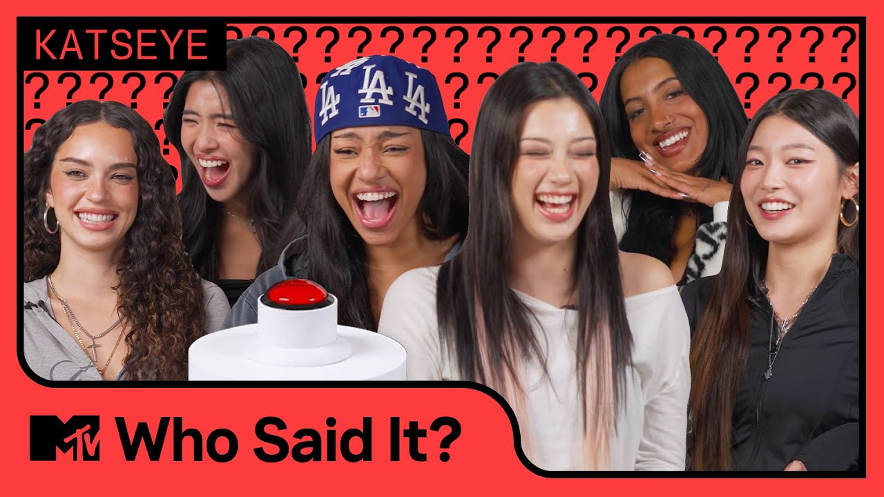 KATSEYE Play Who Said It? | MTV Music