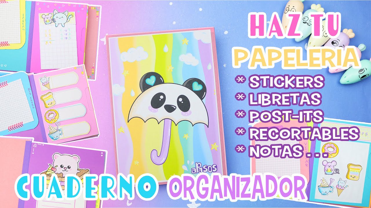 Cuaderno Organizador - Crea tus Stickers, Libretas, Mini Notas, Porta papeles..| Manualidades aPasos