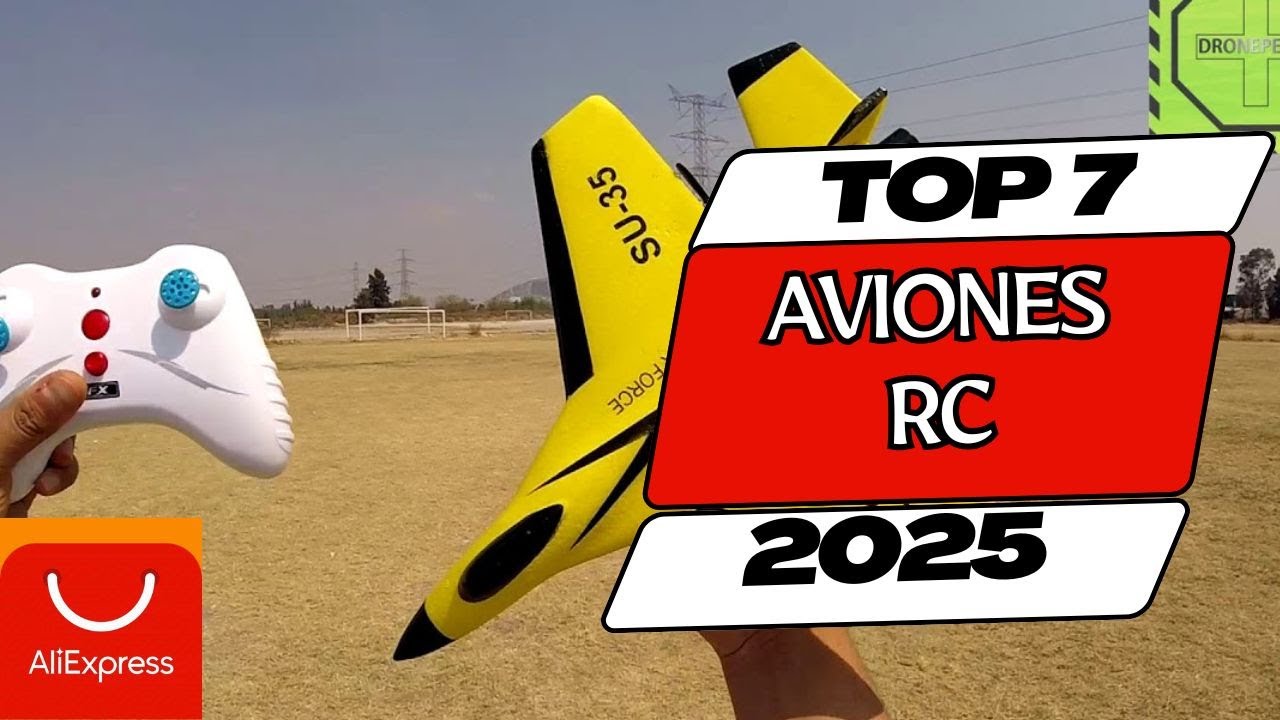 🥇Los 7 mejores AVIONES RC  Buenos y Baratos | Mejor valorados ALIEXPRESS⭐2025✅
