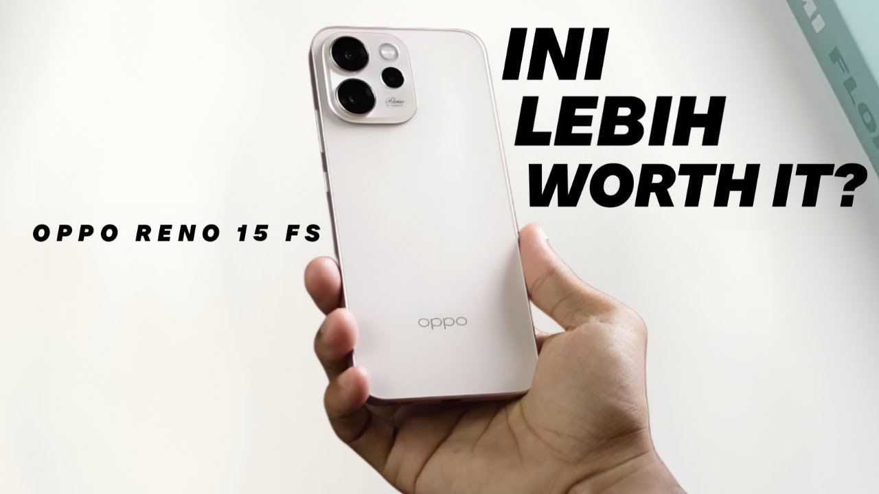 INI LEBIH WORTH IT? OPPO RENO 15 FS - Langsung 512GB Tanpa Opsi Lain!
