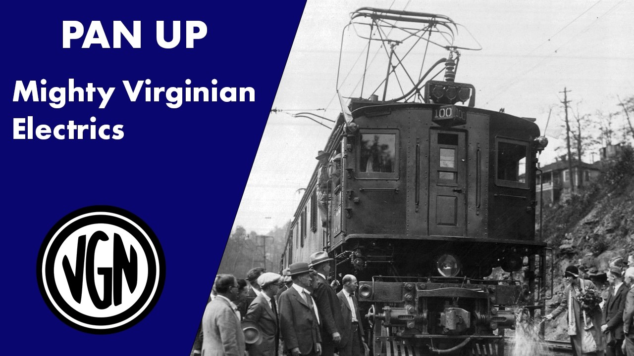 PAN UP The Rise and Fall of the Incredible Virginian Railway's Electric trains (1909-1962)