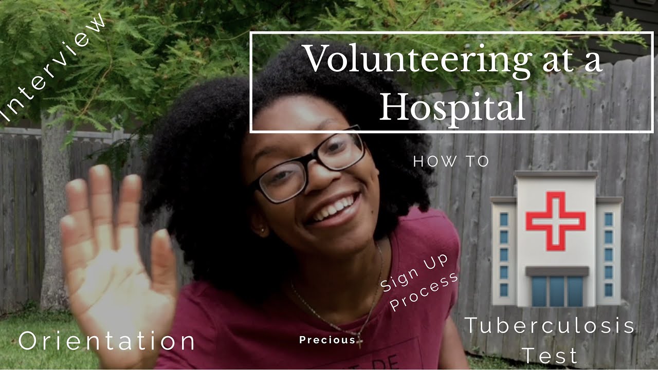 Volunteering at a Hospital: Application, Interview, and What to Expect | Precious