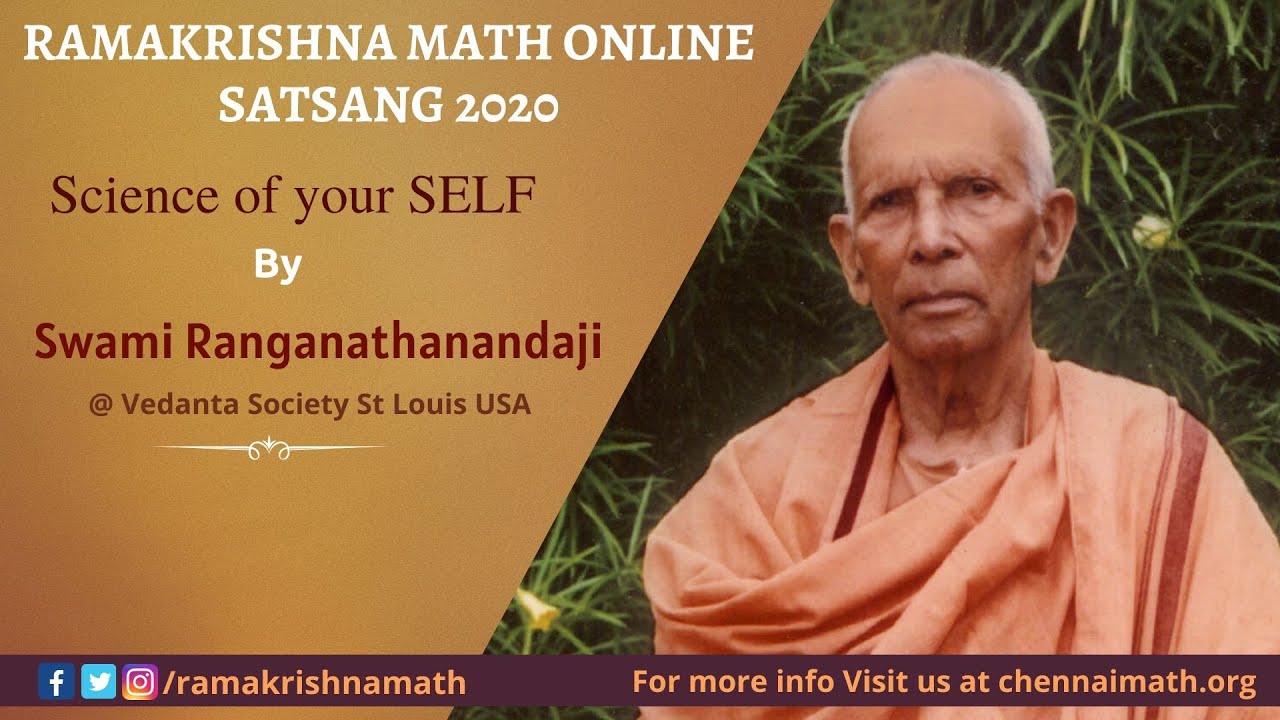 Science of yourSELF - Edited Version from Original Talk on Science & Religion by Sw Ranganathananda