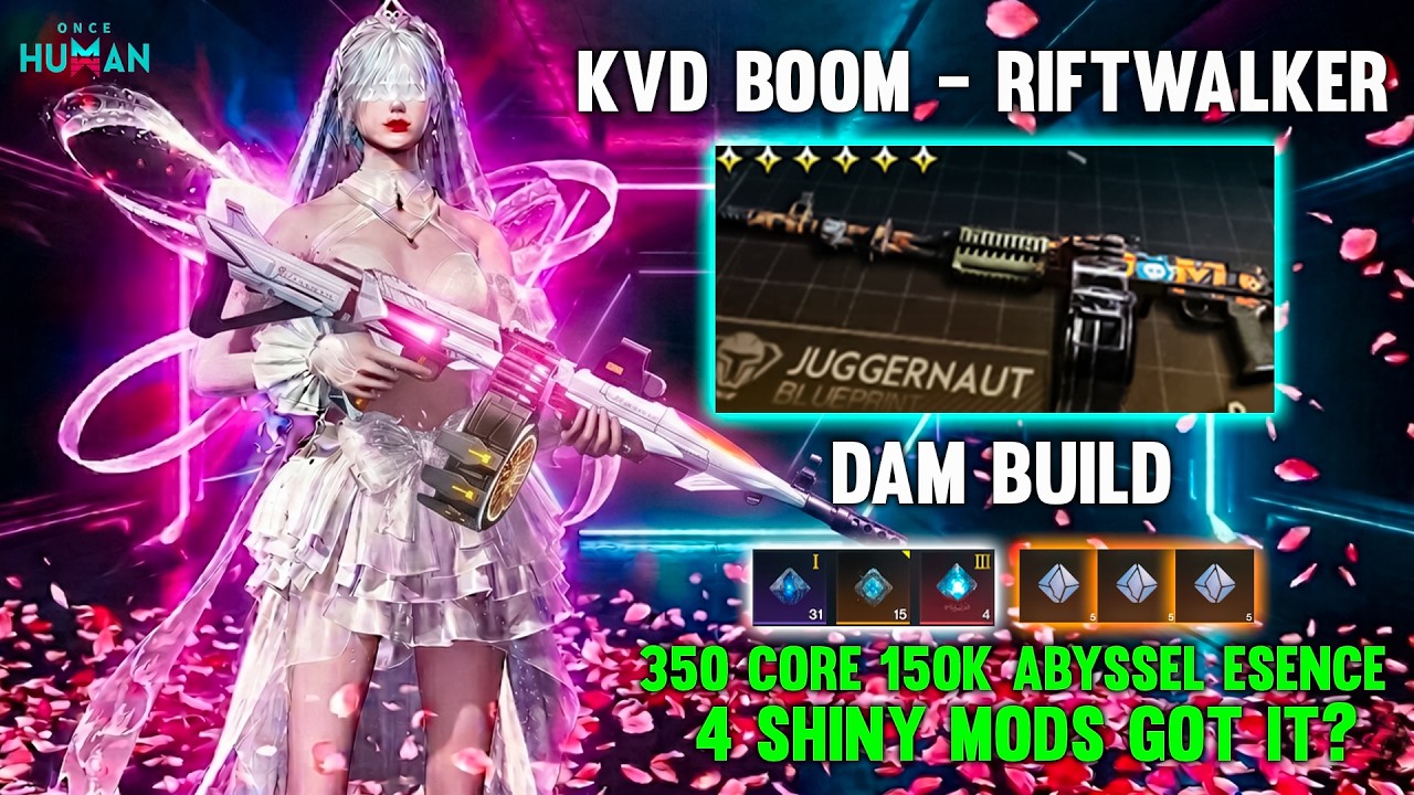 NEW META KVD BOOM BOOM RIFTWALKER FULL LVL 17 MODS 🥶NIGHTMARE BUILD ONCE HUMAN
