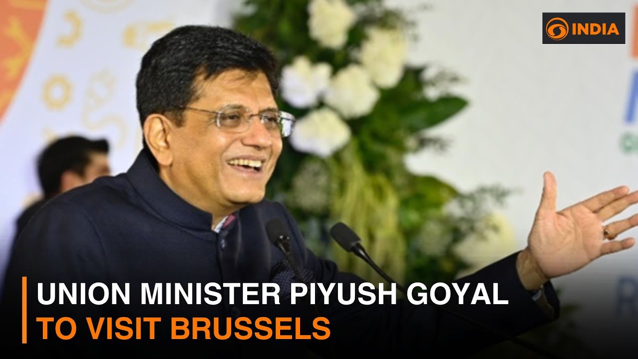 Union Minister Piyush Goyal to visit Brussels