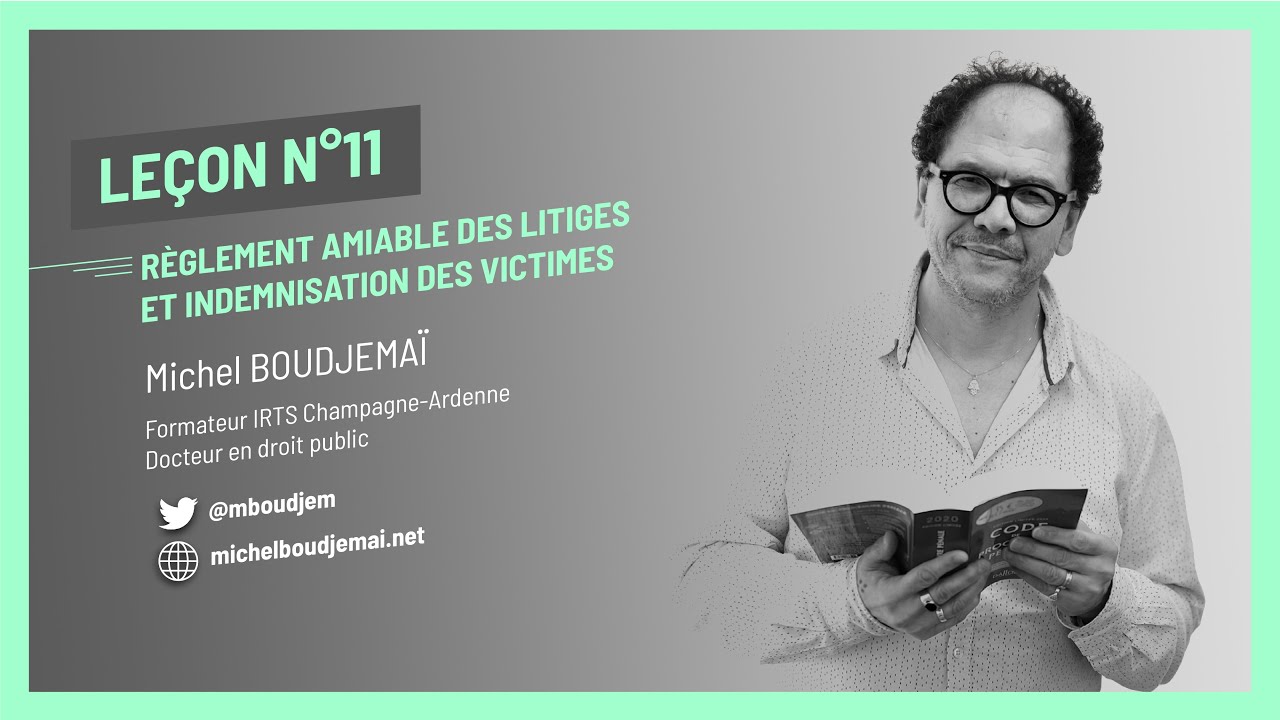 RÈGLEMENT AMIABLE DES LITIGES ET INDEMNISATION DES VICTIMES