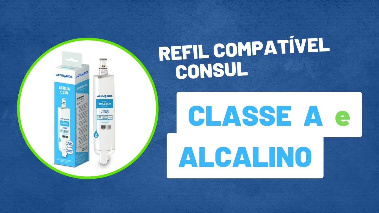 Refil Compatível Consul: classe A e alcalino