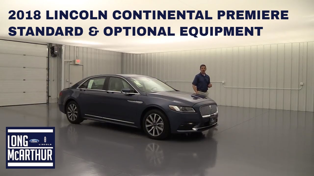 LINCOLN CONTINENTAL PREMIERE 2018 СТАНДАРТНОЕ И ДОПОЛНИТЕЛЬНОЕ ОБОРУДОВАНИЕ