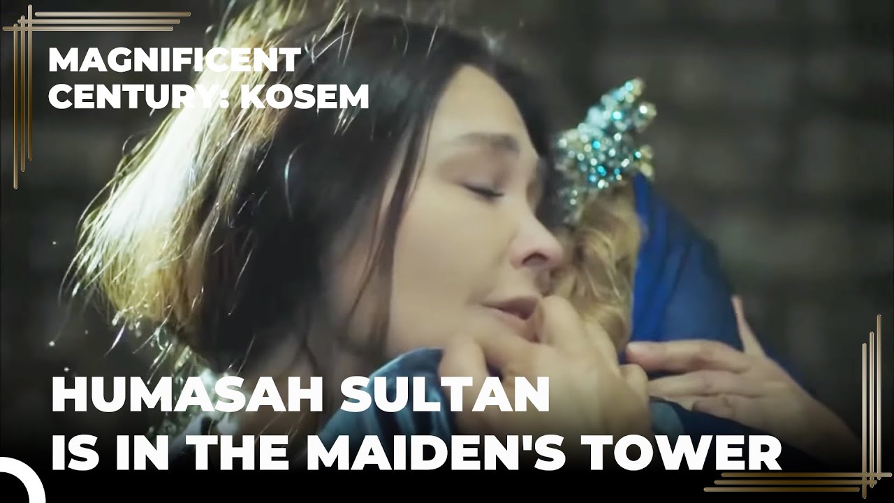 Humasah Sultan Visited Safiye Sultan | Magnificent Century: Kosem