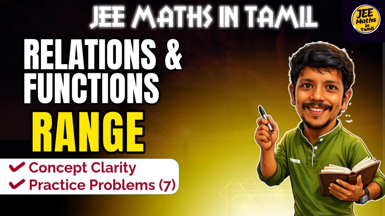 💥JEE Maths Relations and Functions 💥 | Range concept Full Explanation in Tamil | JEE Mains