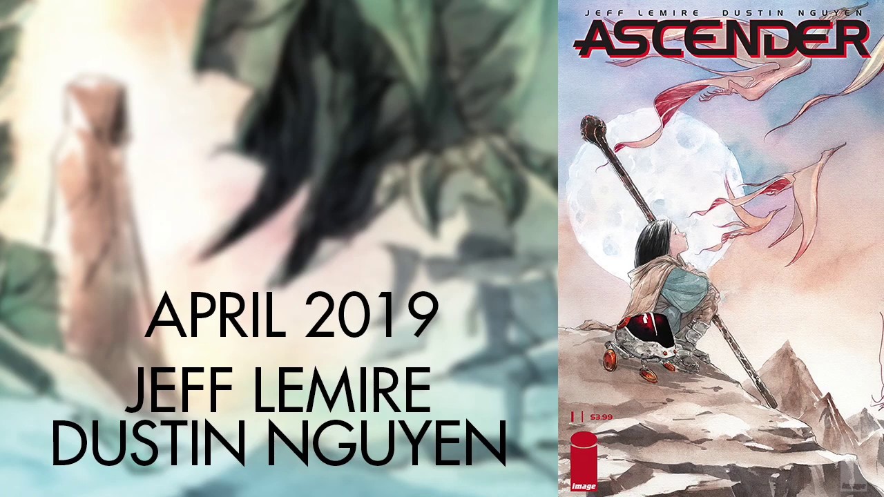 ASCENDER by Jeff Lemire & Dustin Nguyen, Comic Trailer | Image Comics