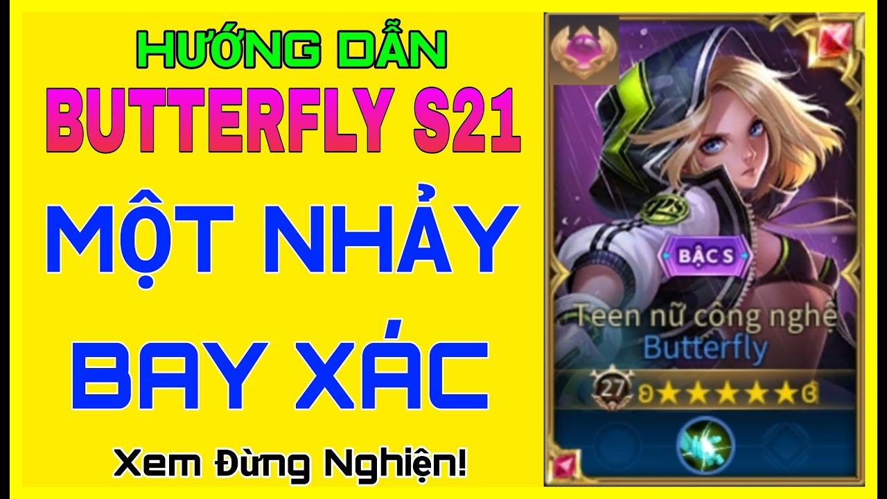 Butterfly m&ugrave;a 21 | C&aacute;ch l&ecirc;n đồ Butterfly + Bảng ngọc Butterfly m&ugrave;a 21 mạnh nhất li&ecirc;n qu&acirc;n l&agrave; đ&acirc;y ?