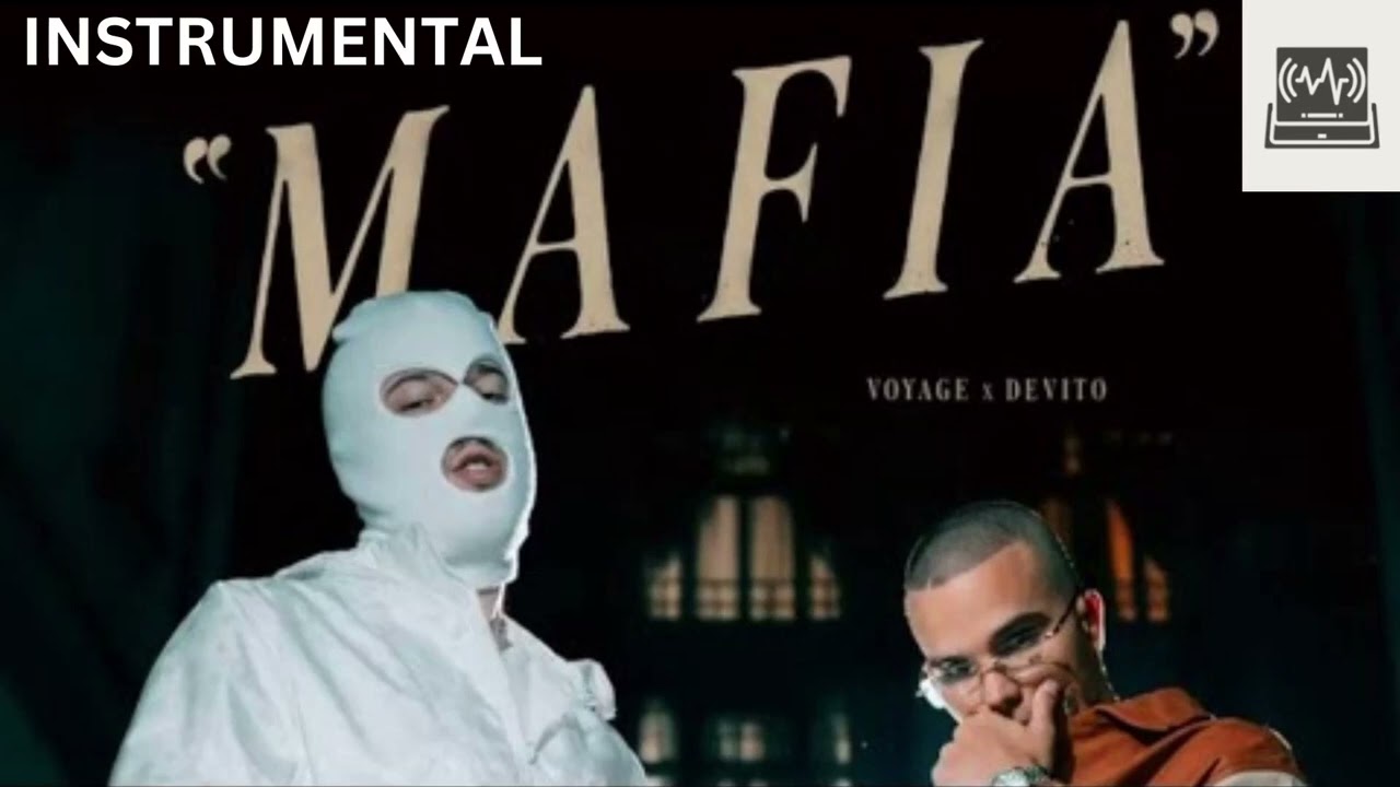 VOYAGE X DEVITO - MAFIA - INSTRUMENTAL (KARAOKE)