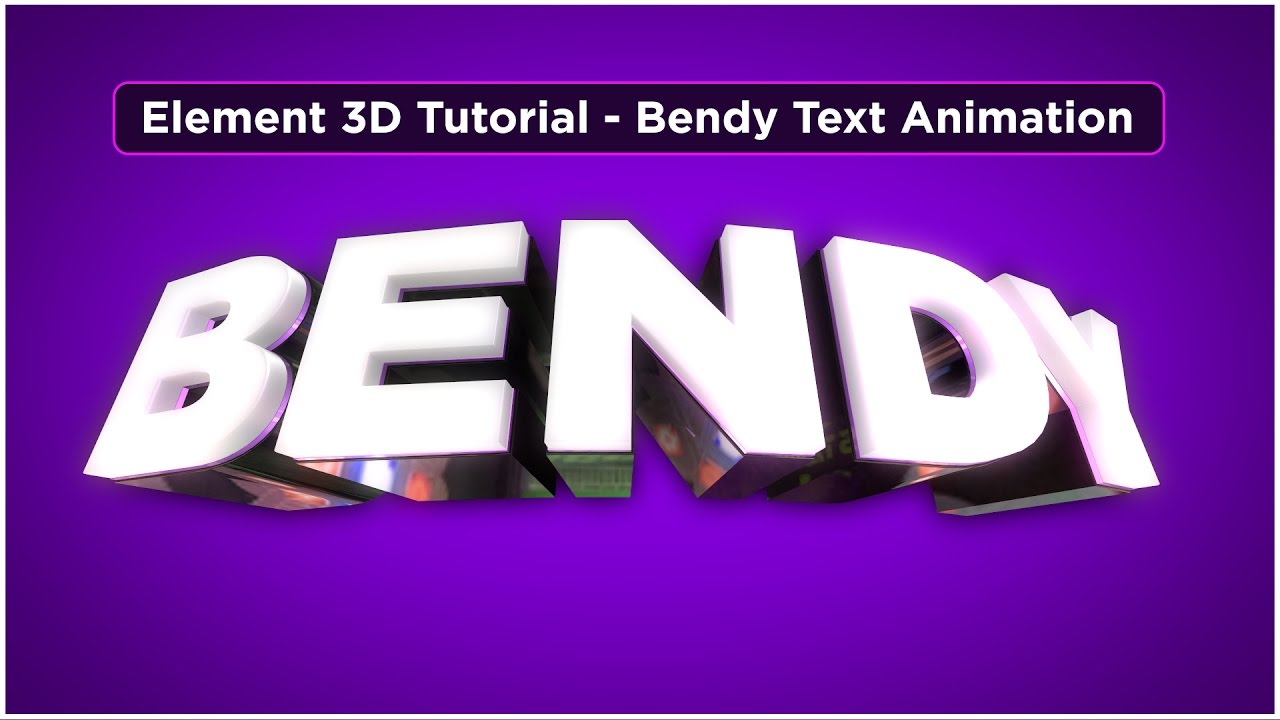 Element 3D V2 Tutorial - Created a Bendy 3D Text Animation with E3D Deformers - Tutorial