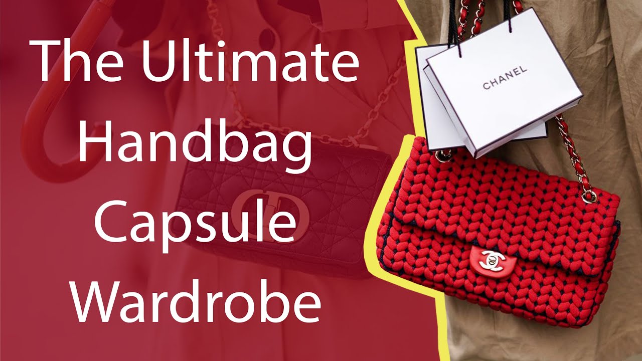 The Ultimate Handbag Capsule Wardrobe