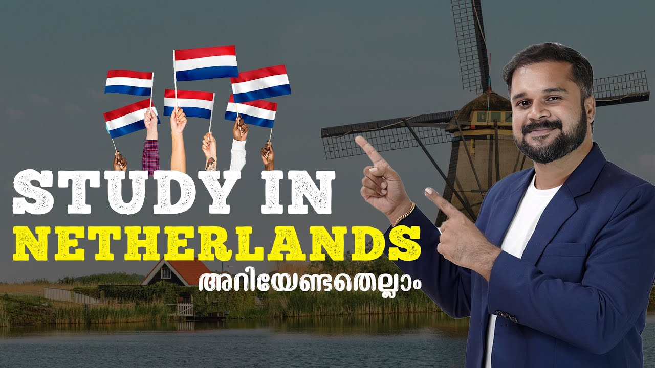 Study in Netherlands Malayalam | Top Universities, Courses, Scholarships, Jobs & Visa Guide