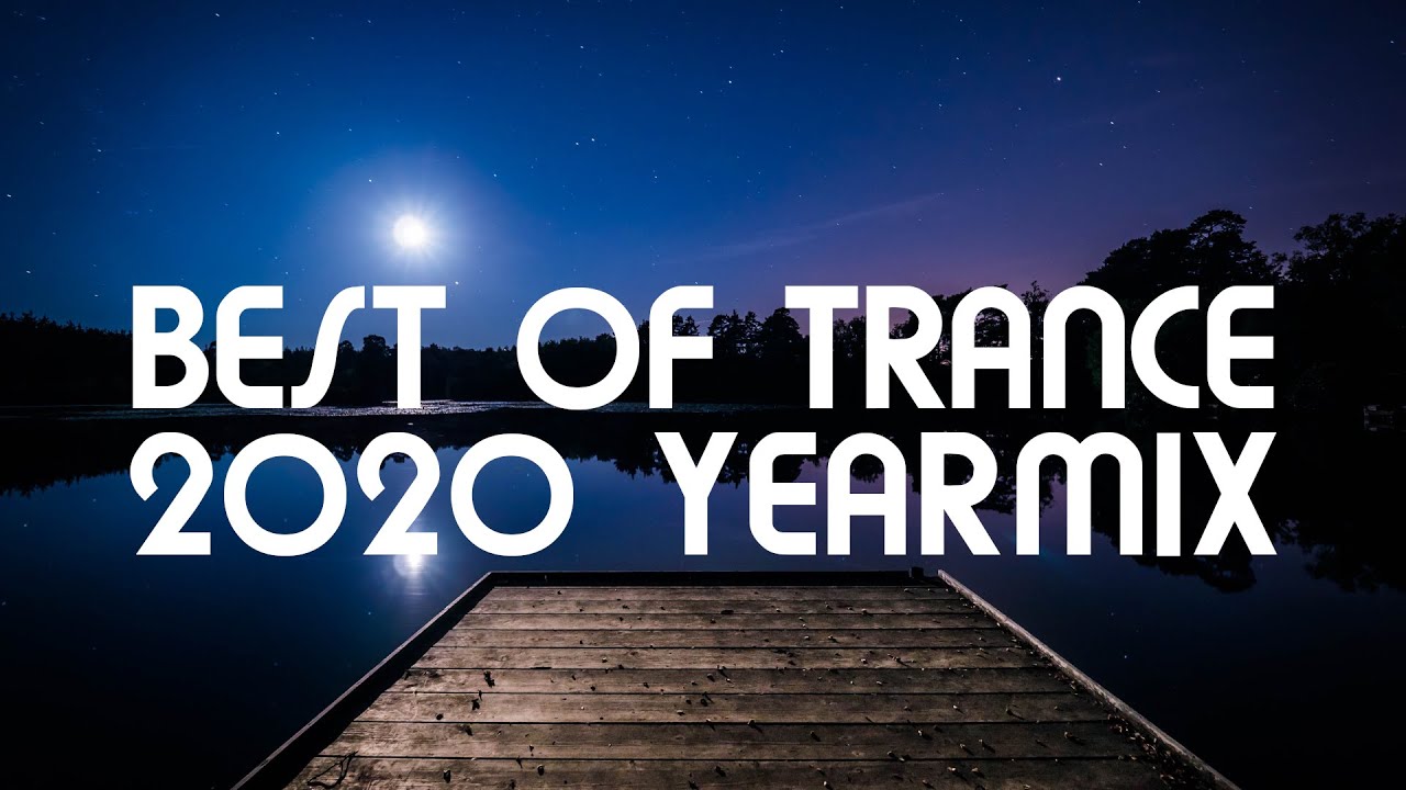 Best of Trance 2020 Yearmix