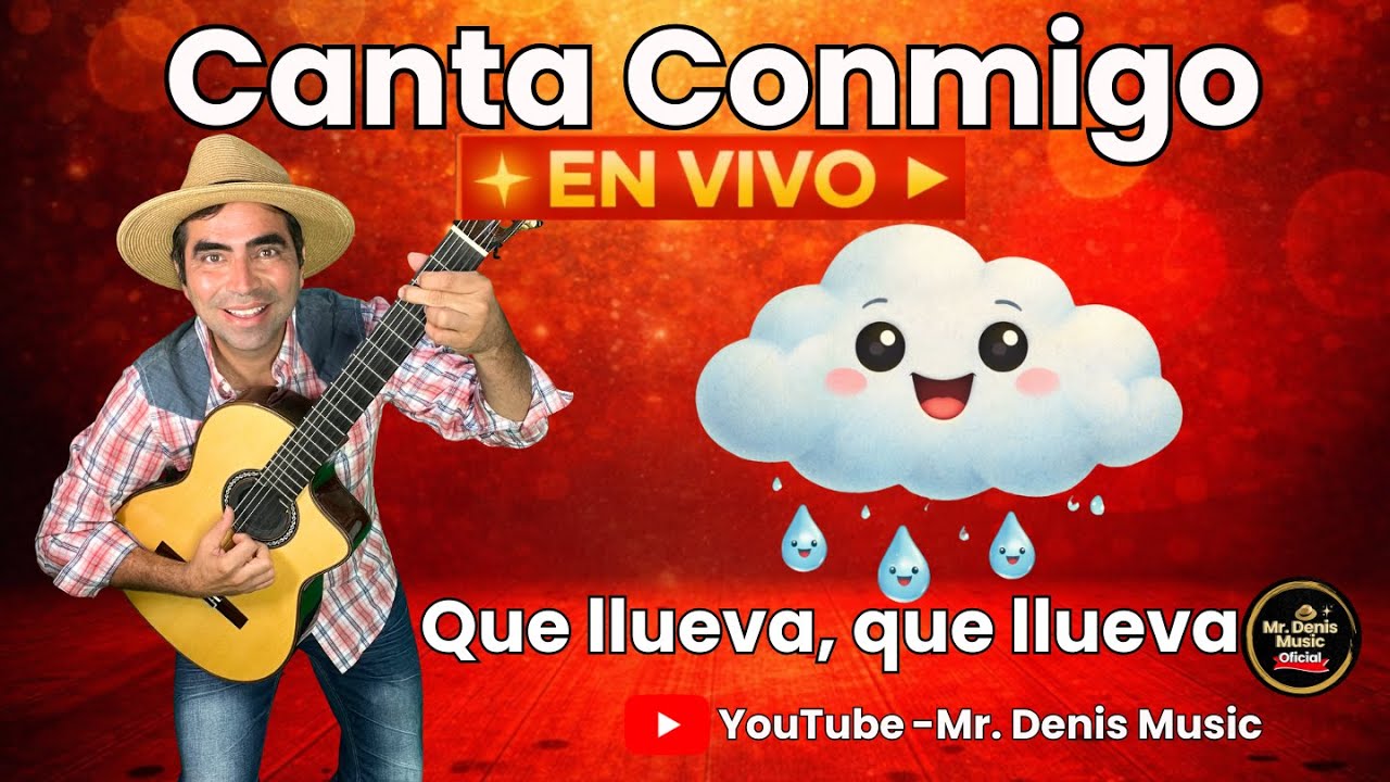 🎶 Canta Conmigo EN VIVO | 🎶 Que Llueva, Que Llueva ☔
